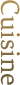 Cuisine
